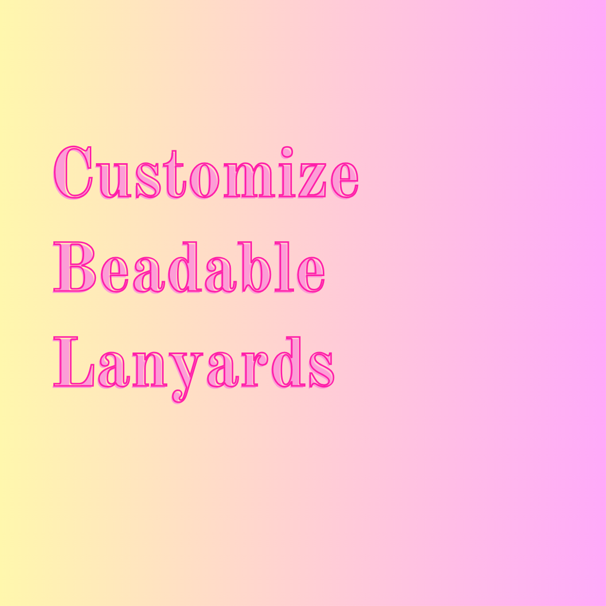 Customize Beadable Lanyard