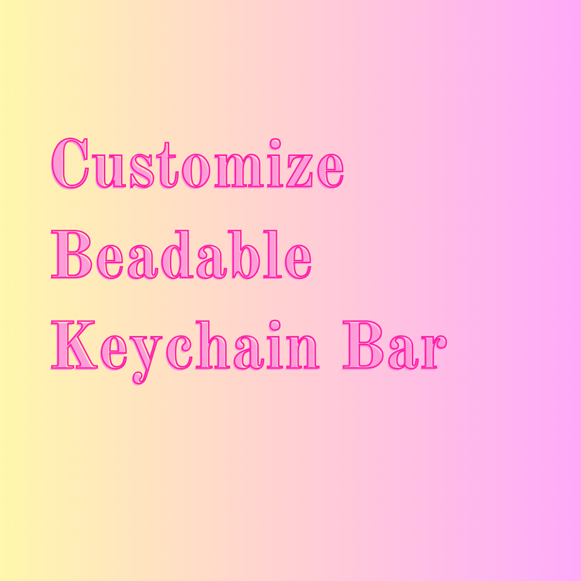 Customize Beadable Keychain Bars